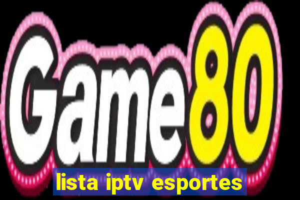 lista iptv esportes