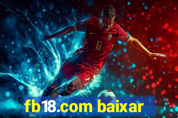 fb18.com baixar