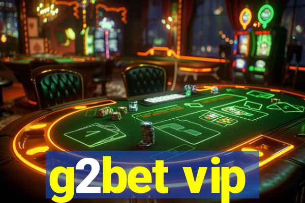 g2bet vip