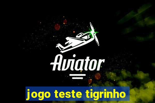 jogo teste tigrinho