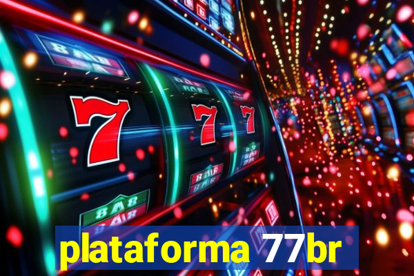 plataforma 77br