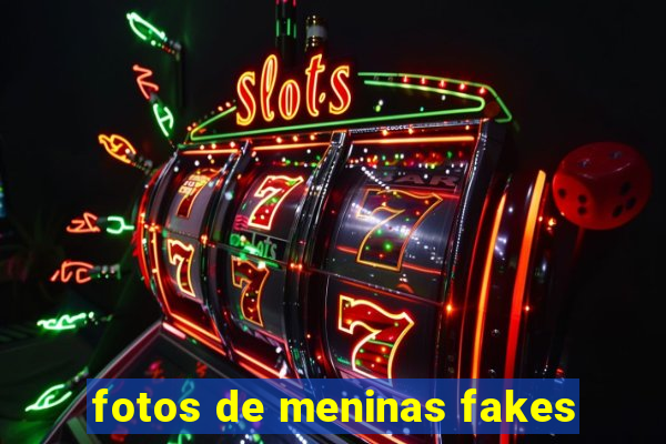 fotos de meninas fakes