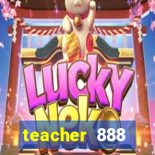 teacher 888 plataforma login