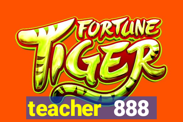 teacher 888 plataforma login