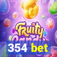 354 bet