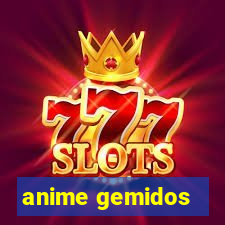 anime gemidos