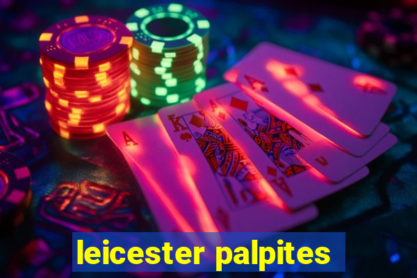 leicester palpites