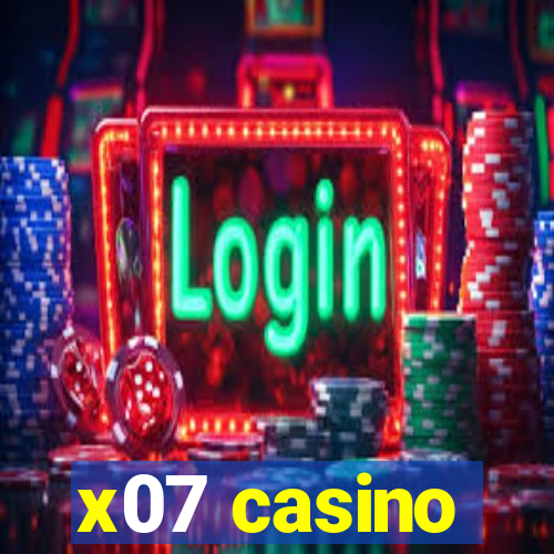 x07 casino