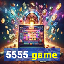 5555 game