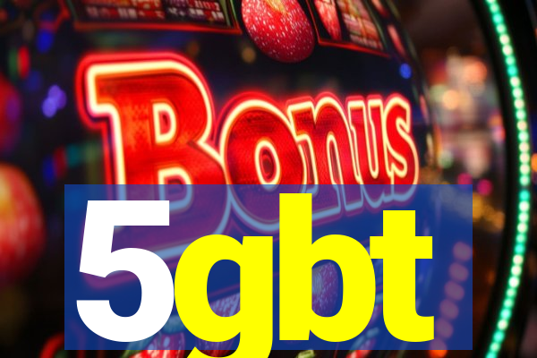 5gbt