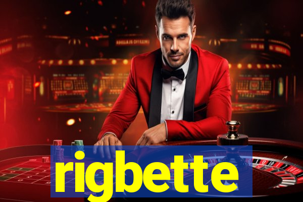 rigbette