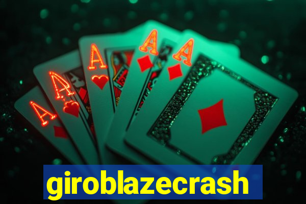 giroblazecrash