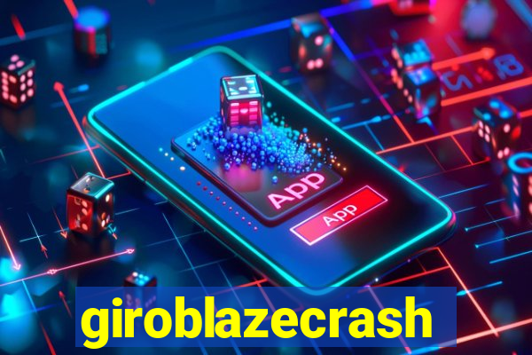 giroblazecrash