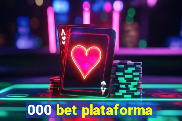 000 bet plataforma