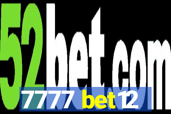 7777 bet12