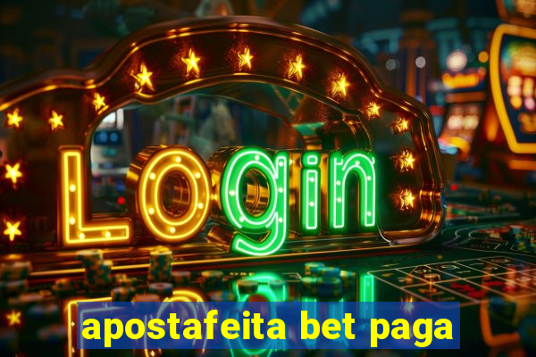 apostafeita bet paga