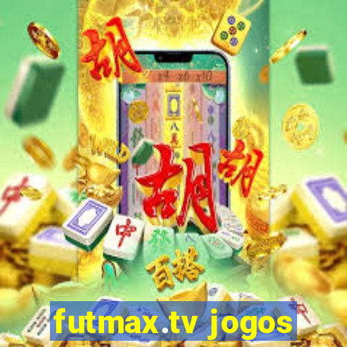 futmax.tv jogos