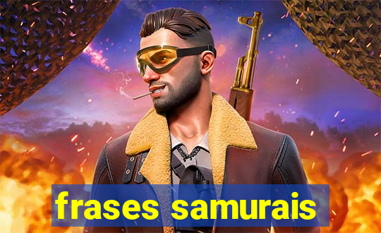 frases samurais