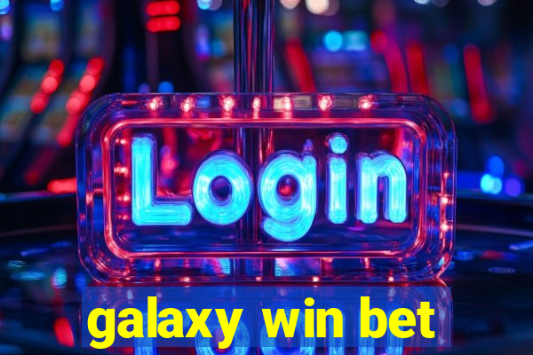 galaxy win bet