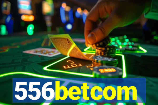 556betcom