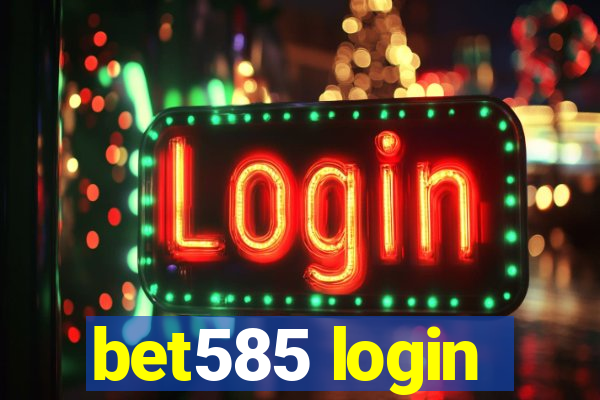 bet585 login