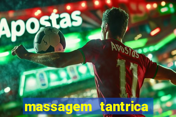 massagem tantrica perto de mim