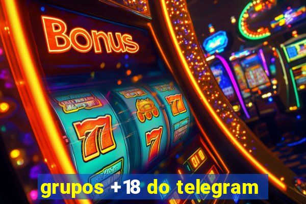 grupos +18 do telegram