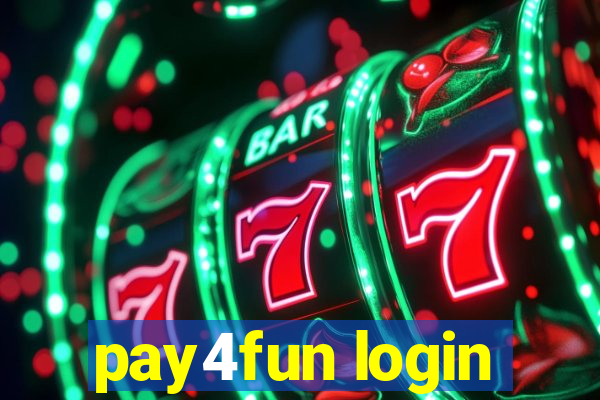 pay4fun login