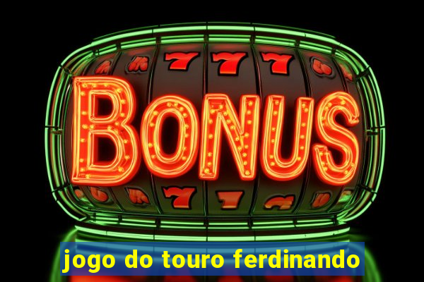 jogo do touro ferdinando