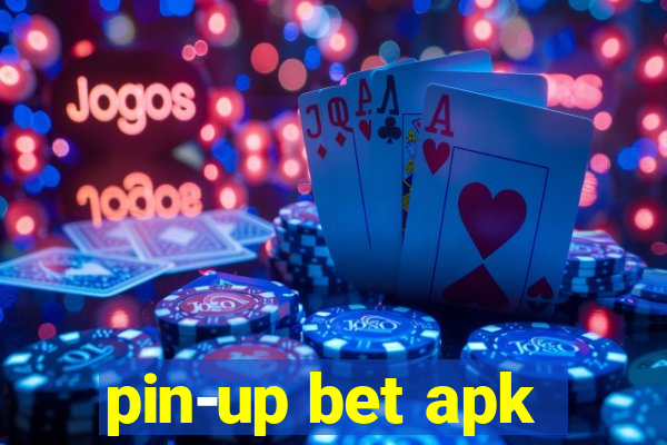 pin-up bet apk