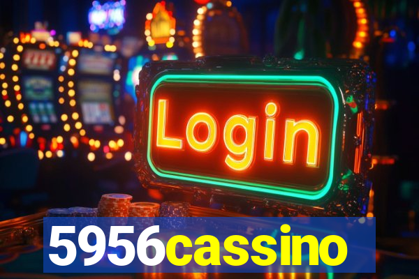 5956cassino