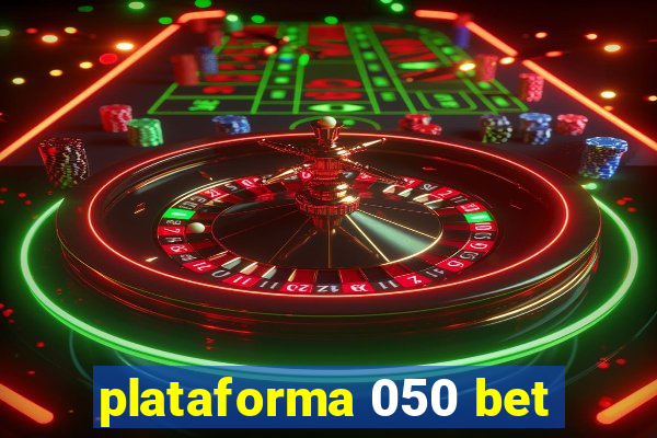 plataforma 050 bet