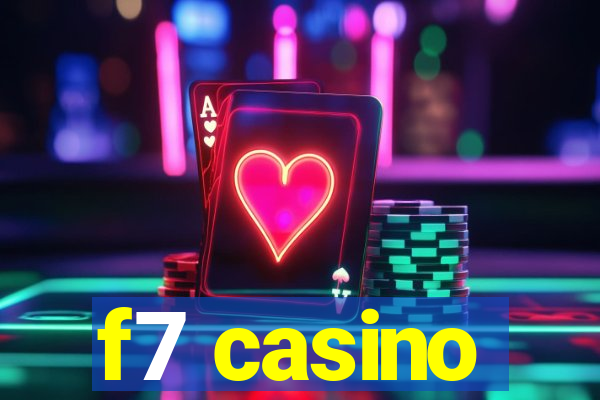 f7 casino