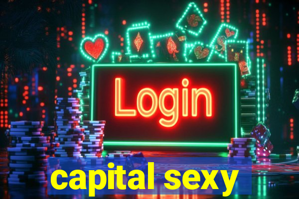 capital sexy