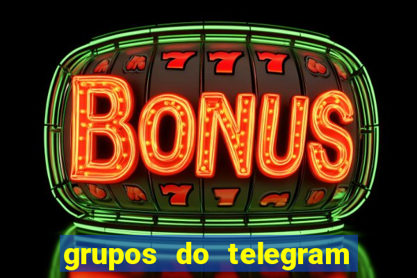 grupos do telegram mais de 18