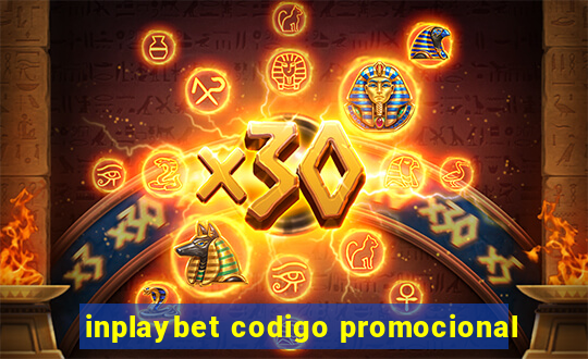 inplaybet codigo promocional