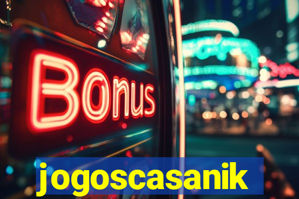 jogoscasanik