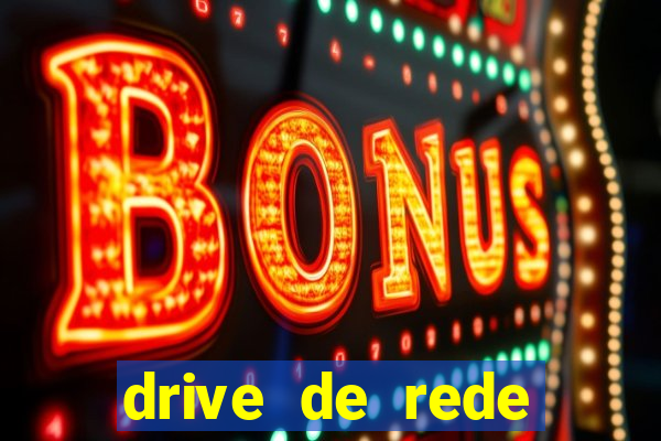 drive de rede windows 7