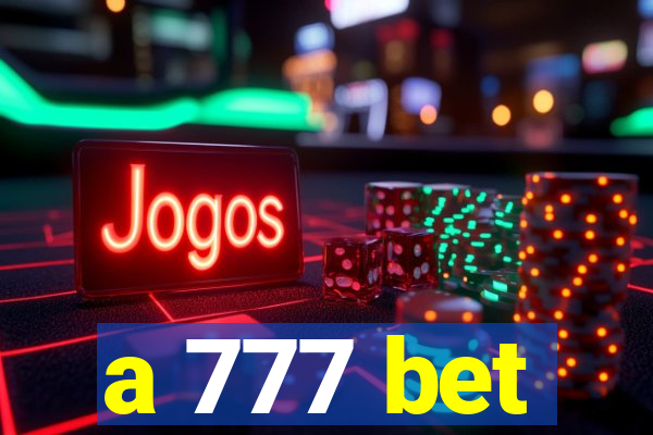 a 777 bet