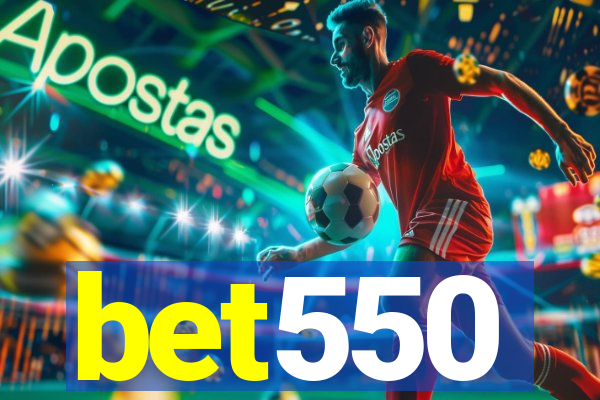 bet550