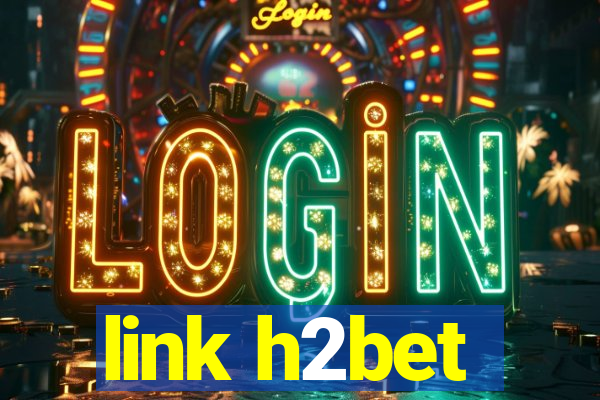 link h2bet