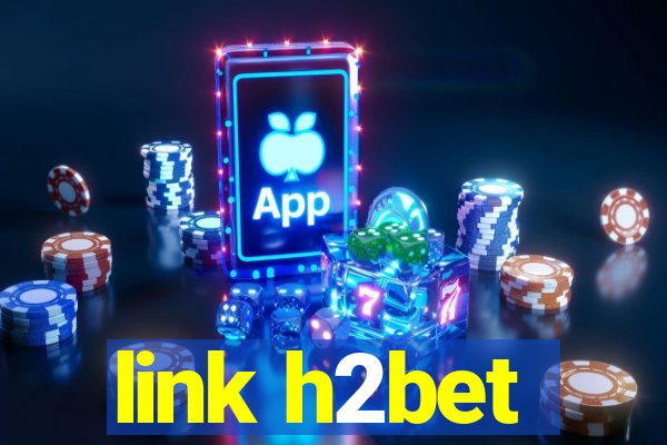 link h2bet