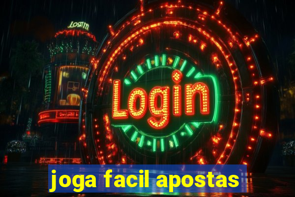 joga facil apostas