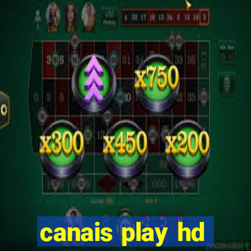 canais play hd