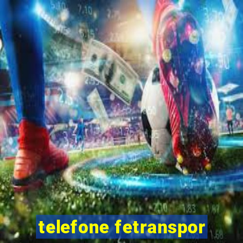 telefone fetranspor