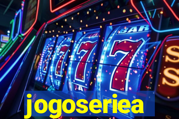 jogoseriea