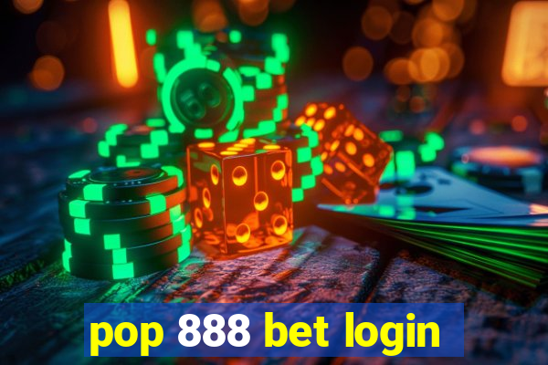 pop 888 bet login