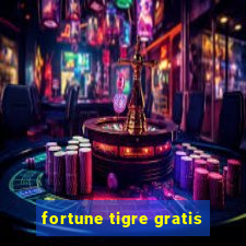 fortune tigre gratis