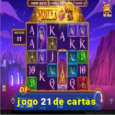 jogo 21 de cartas