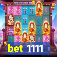 bet 1111